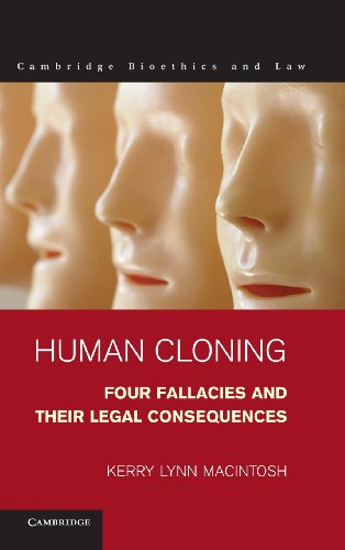 Human Cloning: Four Fallacies and their Legal Consequences