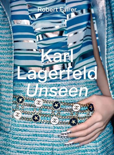 Karl Lagerfeld Unseen: The Chanel Years