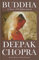 Deepak Chopra Presents: Buddha - A Story of Enlightnment