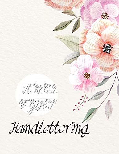 Handlettering Übungsheft: mit Handlettering Alphabet und mini Anleitung Für Anfänger, Brushlettering,