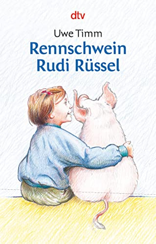 Rennschwein Rudi Rüssel: Hinreißendes Kinderbuch von einem der bedeutendsten deutschen Schriftsteller; lustige Familiengeschichte, zum Selberlesen ab 8/9