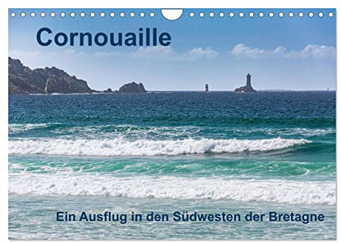 Cornouaille - Ein Ausflug in den Südwesten der Bretagne (Wandkalender 2026 DIN A4 quer), CALVENDO Monatskalender: Ein Streifzug entlang der ... der Ile-de Sein bis Pont-Aven (CALVENDO Orte)