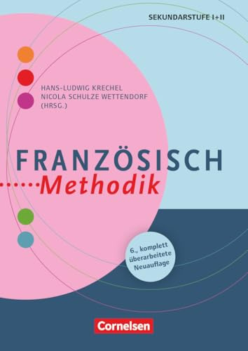 Fachmethodik: Französisch-Methodik (6., komplett überarbeitete Auflage) - Handbuch für die Sekundarstufe I und II - Buch