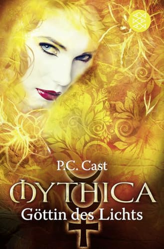 Göttin des Lichts: Deutsche Erstausgabe (Mythica, Band 3)