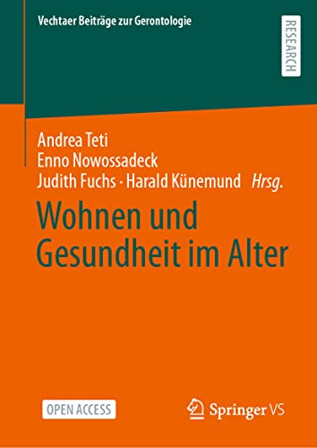 Wohnen und Gesundheit im Alter (Vechtaer Beiträge zur Gerontologie)