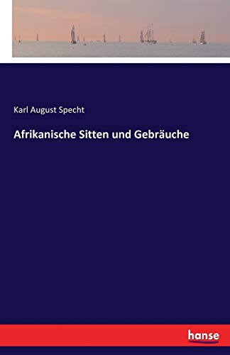 Afrikanische Sitten und Gebräuche