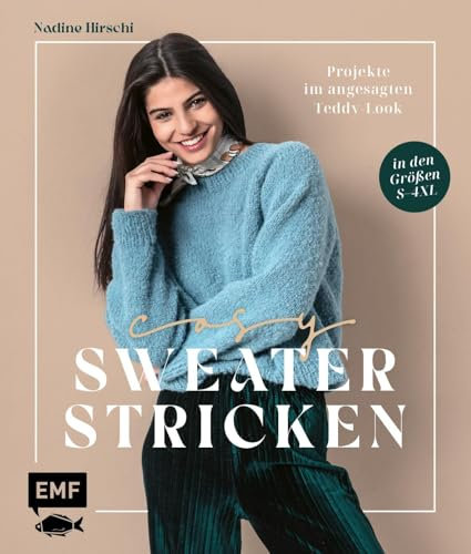 Cosy Sweater stricken: Kuschelige Pullover, Cardigans, Westen und mehr im angesagten Teddy-Look | Anleitungen in den Größen S–4XL