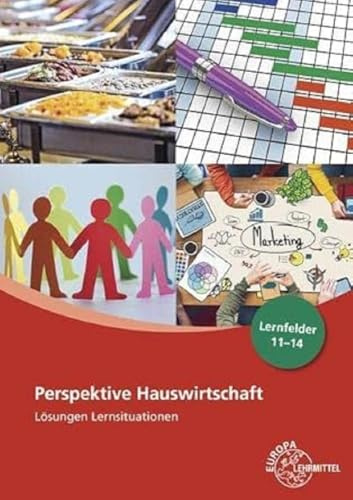 Lösungen Lernsituationen Perspektive Hauswirtschaft Band 3