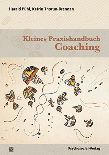 Kleines Praxishandbuch Coaching (Therapie & Beratung)