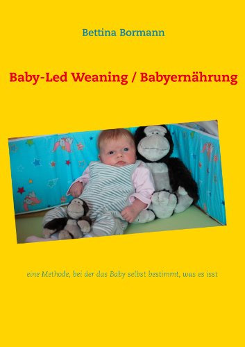 Baby-Led Weaning / Babyernährung: eine Methode, bei der das Baby selbst bestimmt, was es isst