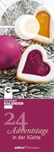 24 Adventstage in der Küche: Türchenkalender.: Zum Aufhängen an der Türklinke (edition chrismon)