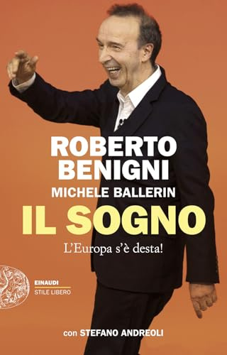 Il sogno. L'Europa s'è desta! (Einaudi. Stile libero)