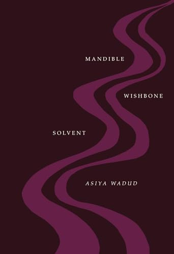 Mandible Wishbone Solvent (Phoenix Poets)