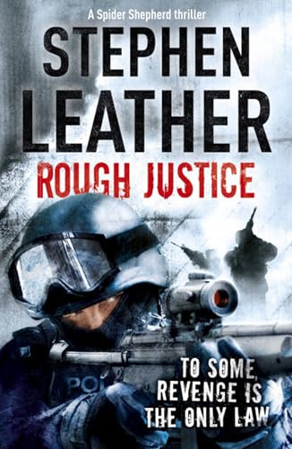 Rough Justice (Spider Shepherd Thrillers)