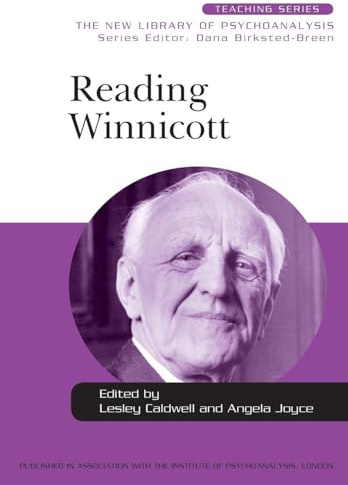 Reading Winnicott (New Library of Psychoanalysis Teaching Series)
