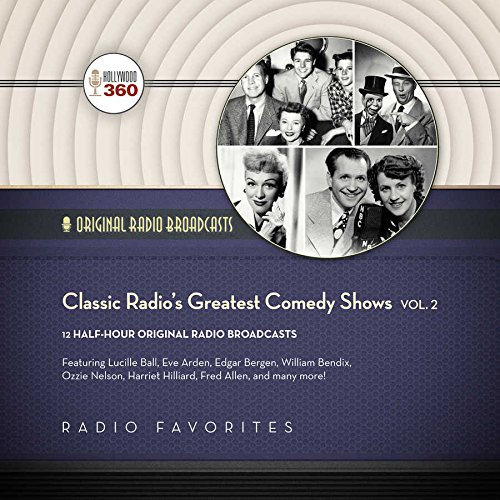 Classic Radio S Greatest Comedy Shows, Vol. 2 (Classic Radio Collection)