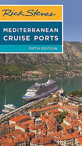 Rick Steves Mediterranean Cruise Ports (Fifth Edition) (Rick Steves Travel Guide)