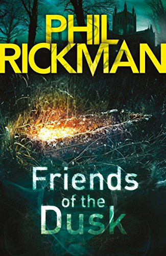 Friends of the Dusk: The thirteenth gripping novel in the bestselling series from the master of the supernatural thriller: 13 (Merrily Watkins Series, 14)