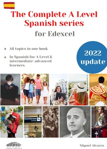 The Complete A level Spanish series for Edexcel: All topics in one book