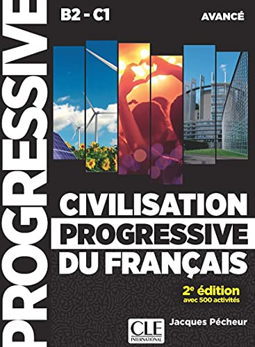 Civilisation progressive du français - Niveau avancé (B2/C1) + CD: Livre + CD audio B