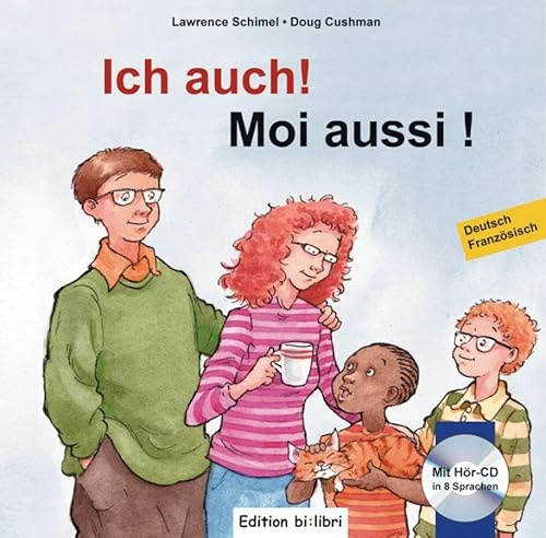 Ich auch! (Deutsch-Französisch): Zweisprachiges Kinderbuch mit mehrsprachiger Audio-CD