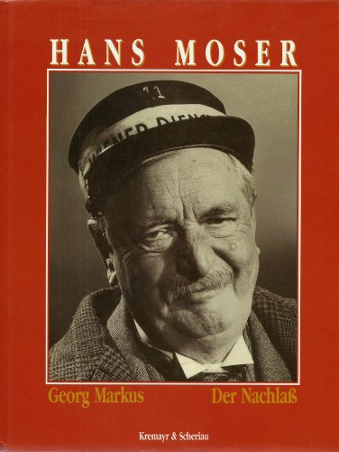 Hans Moser - Der Nachlaß