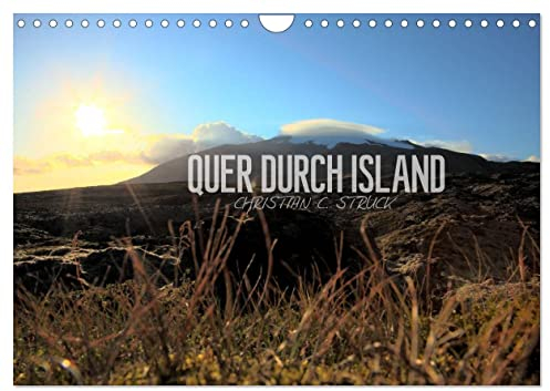 Quer durch Island (Wandkalender 2025 DIN A4 quer), CALVENDO Monatskalender
