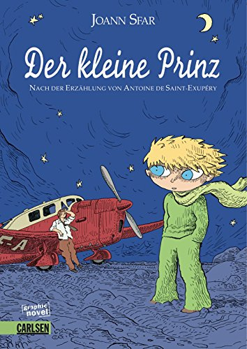 Der kleine Prinz: Ausgezeichnet mit Prix Angouleme 2008 als beste Graphic Novel für junge Leser