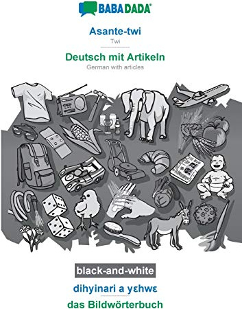 Asante-twi - Deutsch mit Artikeln, dihyinari a y¿hw¿, BW: BABADADA Twi - German with articles, visual dictionary, BW