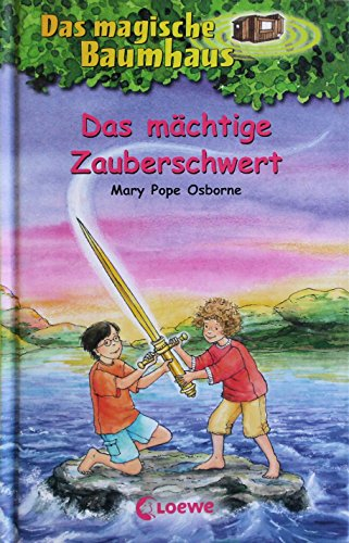 Das magische Baumhaus 29 - Das mächtige Zauberschwert: Kinderbuch über König Artus für Mädchen und Jungen ab 8 Jahre