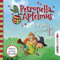 Petronella Apfelmus - Hörspiele zur TV-Serie 10: Die verflogene Einladung, Der große Fund, Die Zauberäpfel.