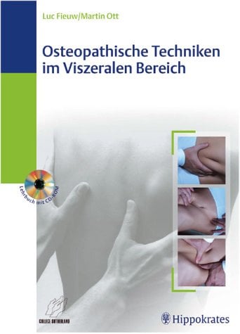 Osteopathische Techniken im Viszeralen Bereich. Lehrbuch mit CD-ROM: College Sutherland-Kursbuch