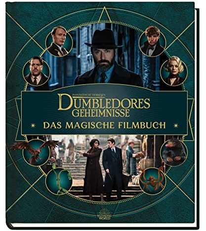 Phantastische Tierwesen: Dumbledores Geheimnisse - Das magische Filmbuch