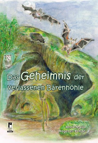 Das Geheimnis der verlassenen Bärenhöhle