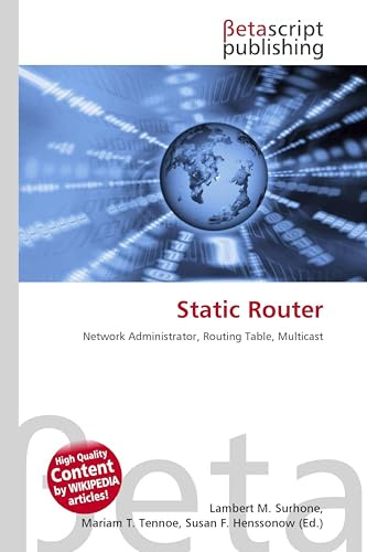 Static Router: Network Administrator, Routing Table, Multicast