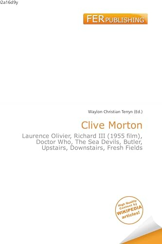 Clive Morton: Laurence Olivier, Richard III (1955 film), Doctor Who, The Sea Devils, Butler, Upstairs, Downstairs, Fresh Fields