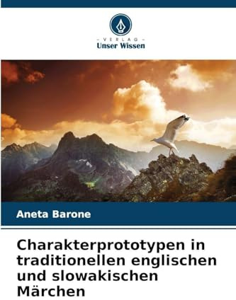 Charakterprototypen in traditionellen englischen und slowakischen Märchen: DE