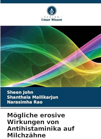 Mögliche erosive Wirkungen von Antihistaminika auf Milchzähne: DE