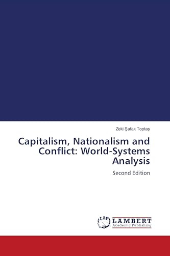 Capitalism, Nationalism and Conflict: World-Systems Analysis: Second Edition
