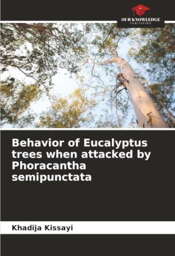 Behavior of Eucalyptus trees when attacked by Phoracantha semipunctata: DE