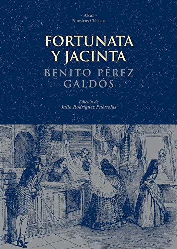 Fortunata y Jacinta: 38 (Nuestros clásicos)