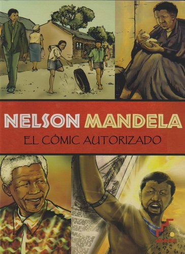 Nelson Mandela: el cómic autorizado: El Comic Autorizado