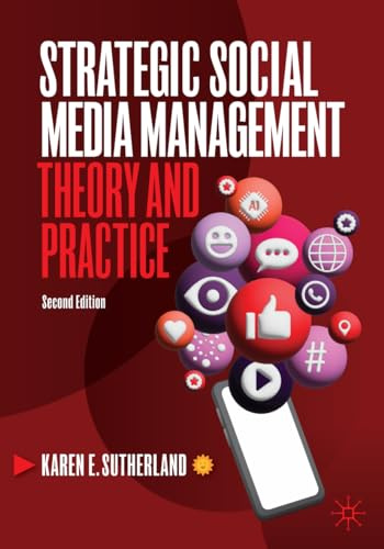 Strategic Social Media Management: Theory and Practice