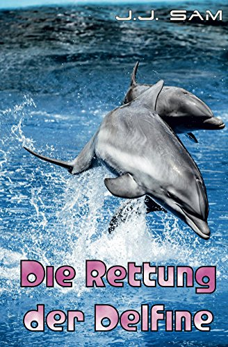 Die Rettung der Delfine