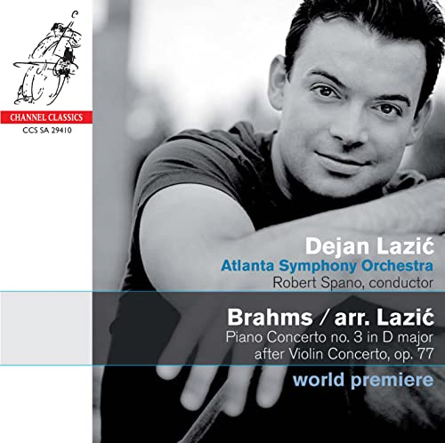 Brahms: Piano Concerto No.3 (arr. Lazic); Rhapsodies, Scherzo