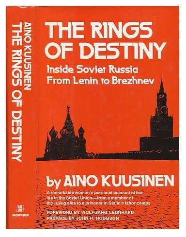 The Rings of Destiny: Inside Soviet Russia from Lenin to Brezhnev