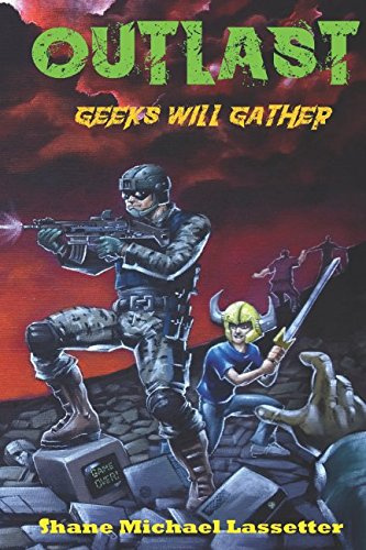 OUTLAST: Geeks Will Gather