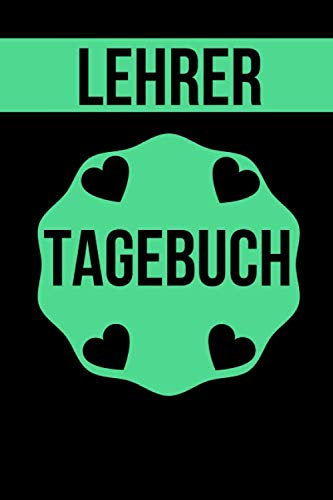 Lehrer Tagebuch: Notizbuch Liniert Tagebuch Platz für To-Do Listen Meine AktivitÄt für Freizeit und Business | Format A5 | (15,2 x 22,9 cm) 120 Seiten in weiß | Glänzendes Softcover |