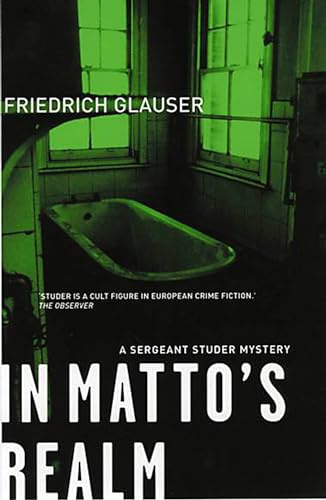 In Matto's Realm: A Sergeant Studer Mystery