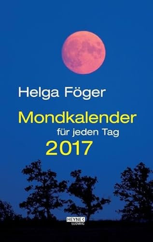 Mondkalender für jeden Tag 2017 (AK): Abreißkalender